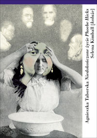 Niedokończone życie Phoebe Hicks - Taborska Agnieszka - książka