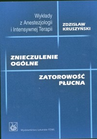 Znieczulenie ogólne Zatorowość płucna - Kruszyński Zdzisław - książka