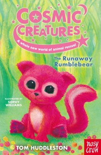 Cosmic Creatures: The Runaway Rumblebear - Huddleston Tom - ebook