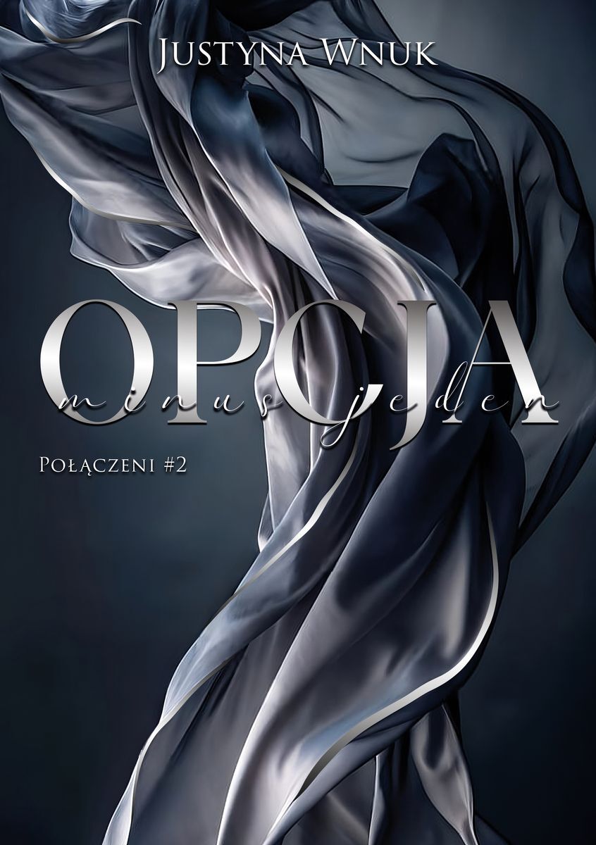 Opcja minus jeden. Połączeni. Tom 2 - Wnuk Justyna - książka