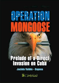 Operation Mongoose - Jacinto Valdés-Dapena Vivanco - ebook