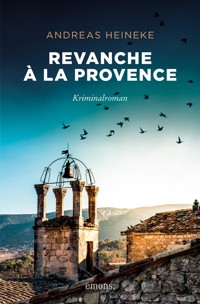Revanche à la Provence - Andreas Heineke - ebook