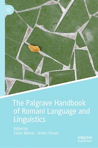The Palgrave Handbook of Romani Language and Linguistics - - ebook