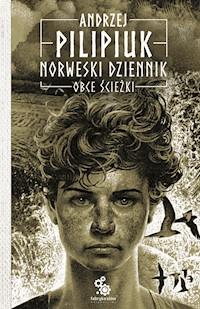 Norweski dziennik. Obce ścieżki - Andrzej Pilipiuk - ebook