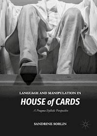 Language and Manipulation in House of Cards - Sandrine Sorlin - ebook