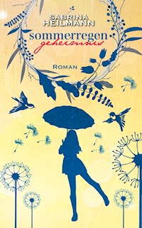 Sommerregengeheimnis - Sabrina Heilmann - ebook