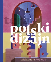 teraz polski dizajn - Aleksandra Koperda - ebook + książka