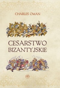 Cesarstwo Bizantyjskie - Oman Charles - ebook + książka