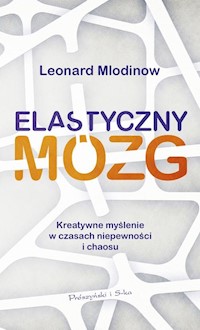 Elastyczny mózg - Leonard Mlodinow - książka