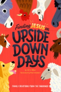 Finding Jesus on Upside Down Days - Miller Jill - ebook