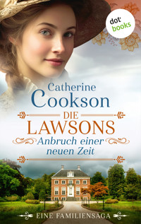 Die Lawsons – Anbruch einer neuen Zeit - Catherine Cookson - ebook