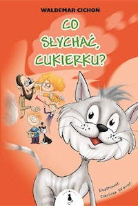 Co słychać Cukierku - Cichoń Waldemar - książka