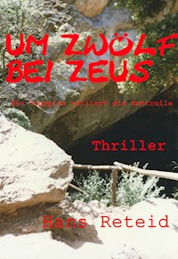UM ZWÖLF BEI ZEUS - Hans Reteid - ebook