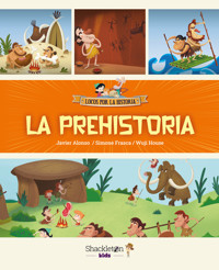 La prehistoria - Javier Alonso López - ebook