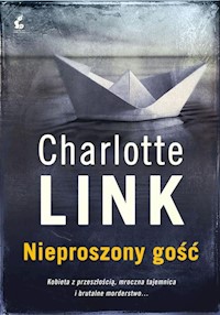 Nieproszony gość - Charlotte Link - ebook + audiobook + książka