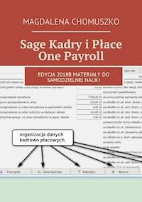 Sage Kadry i Płace One Payroll - Magdalena Chomuszko - ebook