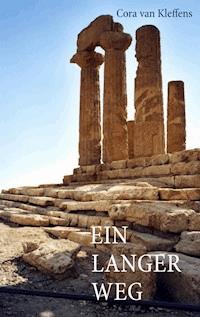 Ein langer Weg - Cora van Kleffens - ebook