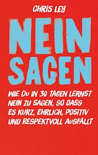 Nein sagen - Chris Ley - ebook