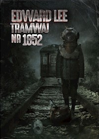 Tramwaj nr 1852 - Edward Lee - ebook + książka