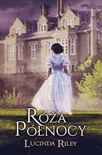 Róża północy - Lucinda Riley - ebook + audiobook + książka