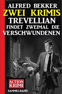 Trevellian findet zweimal die Verschwundenen: Zwei Krimis - Alfred Bekker - ebook