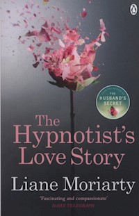 The Hypnotists Love Story - Liane Moriarty - książka