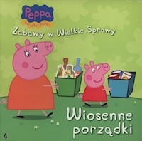 Świnka Peppa Zabawy w wielkie sprawy Wiosenne porządki -  - książka