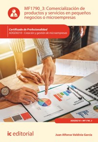 Comercialización de productos y servicios en pequeños negocios o microempresas. ADGD0210 - Juan Alfonso Valdivia García - ebook