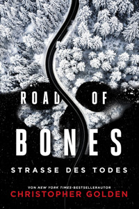 Road of Bones – Straße des Todes - Christopher Golden - ebook