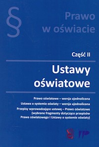 Prawo w oświacie Część 2 Ustawy oświatowe -  - książka