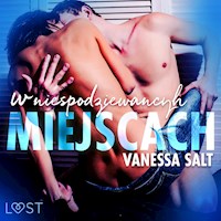 W niespodziewanych miejscach: 3 serie erotyczne autorstwa Vanessy Salt - Vanessa Salt - ebook + audiobook