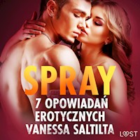 Spray - 7 opowiadań erotycznych - Vanessa Salt - ebook + audiobook