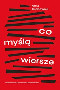 Co myślą wiersze - Artur Grabowski - książka