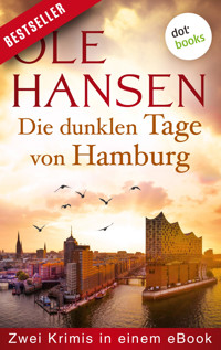 Die dunklen Tage von Hamburg - Ole Hansen - ebook