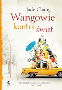 Wangowie kontra świat - Jade Chang - książka