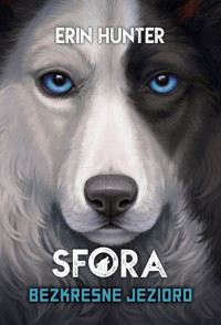 Bezkresne jezioro. Seria Sfora. Tom 5 - Erin Hunter - książka