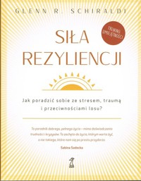 Siła Rezyliencji - Schiraldi Glenn R. - książka