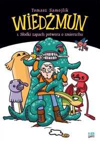 Wiedźmun. Tom 1. Słodki zapach potwora o zmierzchu - Tomek Samojlik - książka