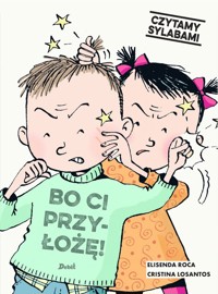 Czytamy sylabami. Bo ci przyłożę! - Elisenda Roca - książka