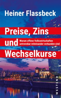 Preise, Zins und Wechselkurse - Heiner Flassbeck - ebook