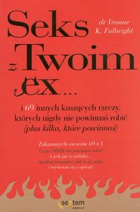 Sex z Twoim Ex... - Fulbright Yvonne K. - książka