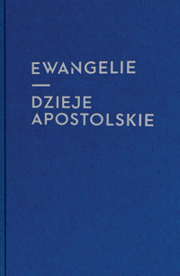 Ewangelie i Dzieje Apostolskie -  - książka
