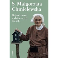 Majątek mam w dziurawych butach - Małgorzata Chmielewska - ebook + książka