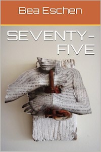 seventy-five - Bea Eschen - ebook