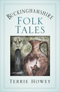 Buckinghamshire Folk Tales - Terrie Howey - ebook
