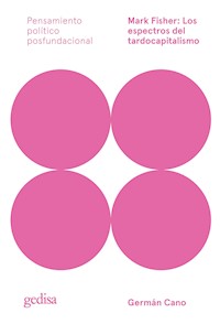 Mark Fisher: Los espectros del tardocapitalismo - Germán Cano - ebook
