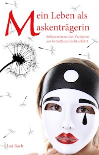 Mein Leben als Maskenträgerin - Lea Bach - ebook