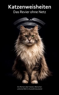 Katzenweisheiten - Das Revier ohne Netz - Sabine Kauffeld - ebook