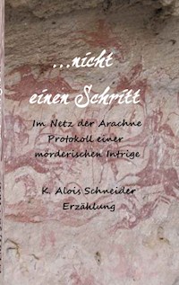 nicht einen Schritt - K. Alois Schneider - ebook