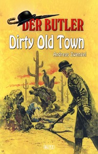Der Butler 13: Dirty Old Town - Andreas Zwengel - ebook